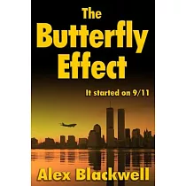 The Butterfly Effect： It Started on 9/11