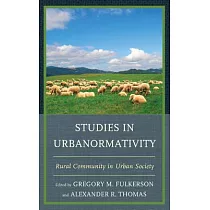 Studies in Urbanormativity： Rural Community in Urban Society