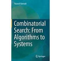 Combinatorial Search： From Algorithms to Systems
