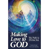 Making Love to God： The Path to Divine Sex