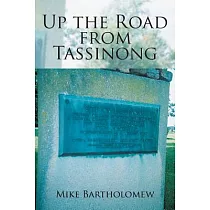 Up the Road from Tassinong