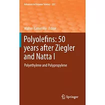 Polyolefins ： 50 Years After Ziegler and Natta I