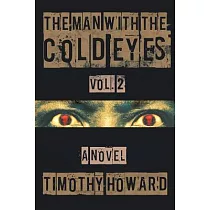 The Man with the Cold Eyes Vol. 2