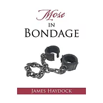 Mose in Bondage