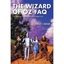 The Wizard of Oz Faq： All That’s Left to Know About Life， According to Oz