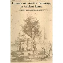 Literary and Artistic Patronage in Ancient Rome