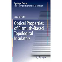 Optical Properties of Bismuth─Based Topological Insulators： Doctoral Thesis Accepted by the Technical University "Sapienza" of R