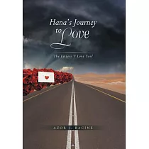 Hana’s Journey to Love： The Letters ’i Love You’