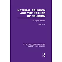 Natural Religion and the Nature of Religion： The Legacy of Deism
