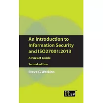 Introduction to Information Security and Iso27001─2013： A Pocket Guide