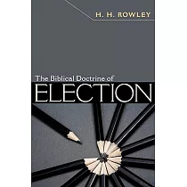 The Biblical Doctrine of Election