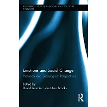 Emotions and Social Change： Historical and Sociological Perspectives