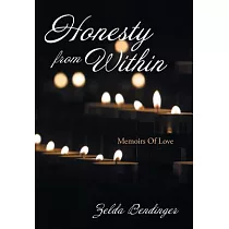 Honesty from Within： Memoirs of Love