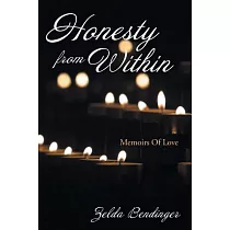 Honesty from Within： Memoirs of Love
