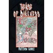 The Rise of Darkness