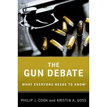 The Gun Debate： What Everyone Needs to Know