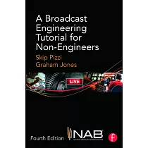 A Broadcast Engineering Tutorial for Non─Engineers