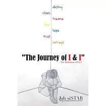 The Journey of I & I