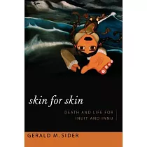Skin for Skin： Death and Life for Inuit and Innu