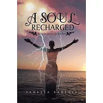 A Soul Recharged： A Poetic Journey for the Soul