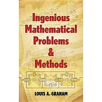 Ingenious Mathematical Problems and Methods