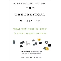 The Theoretical Minimum： What You Need to Know to Start Doing Physics