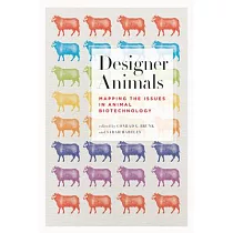 Designer Animals： Mapping the Issues in Animal Biotechnology
