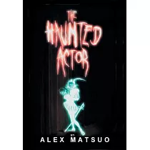 The Haunted Actor： An Exploration of Supernatural Belief Through Theatre