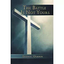 The Battle Is Not Yours