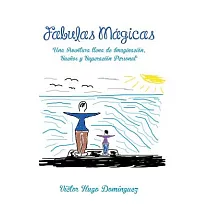 Fabulas Mágicas： Una Aventura Llena De Imaginación，sueños Y Superación Personal