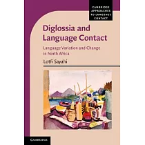 Diglossia and Language Contact： Language Variation and Change in North Africa