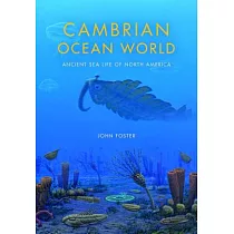 Cambrian Ocean World： Ancient Sea Life of North America