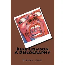 King Crimson： A Discography