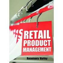 Retail Product Management： Buying and Merchandising