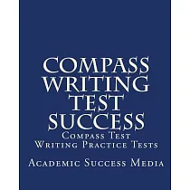 Compass Writing Test Success： Compass Test Writing Practice Tests