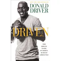 Driven： From Homeless to Hero， My Journeys on and Off Lambeau Field