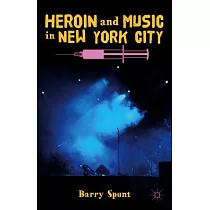 Heroin and Music in New York City