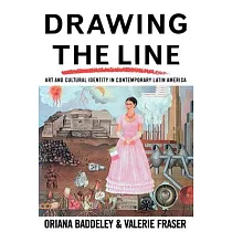Drawing the Line： Art and Cultural Identity in Contemporary Latin America