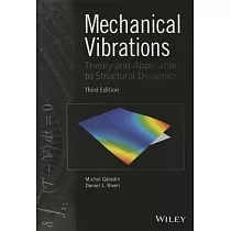 Mechanical Vibrations： Theory and Application to Structural Dynamics