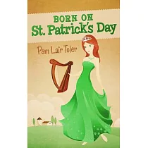 Born on St. Patrick’s Day