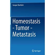 Homeostasis ─ Tumor ─ Metastasis