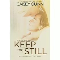 Keep Me Still