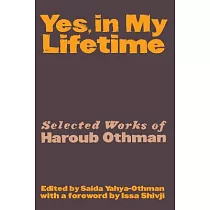 Yes， in My Lifetime： Selected Works of Haroub Othman