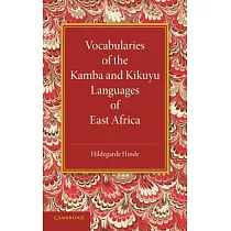 Vocabularies of the Kamba and Kikuyu Languages of East Africa
