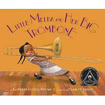 Little Melba and Her Big Trombone