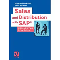 Sales and Distribution With Sap： Making Sap Sd Work for Your Business