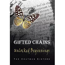 Gifted Chains： Unlocked Beginnings