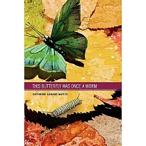 This Butterfly Was Once a Worm