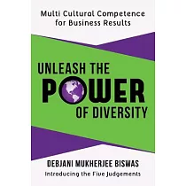 Unleash the Power of Diversity： Multi Cultural Competence for Business Results