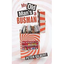 My Old Man’s a Busman